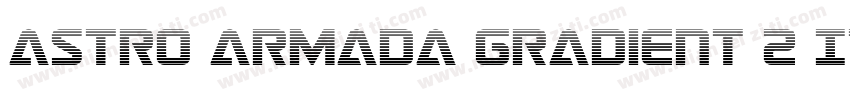 Astro Armada Gradient 2 Itali字体转换